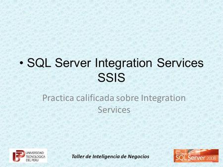 • SQL Server Integration Services SSIS