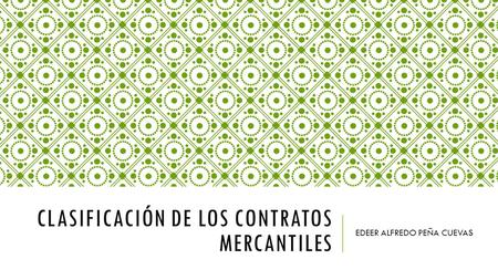 Clasificación de los contratos mercantiles