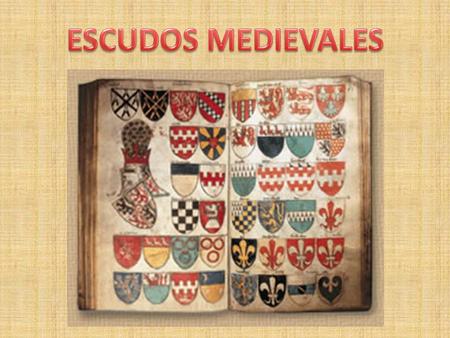 ESCUDOS MEDIEVALES.