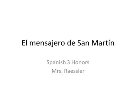 El mensajero de San Martín