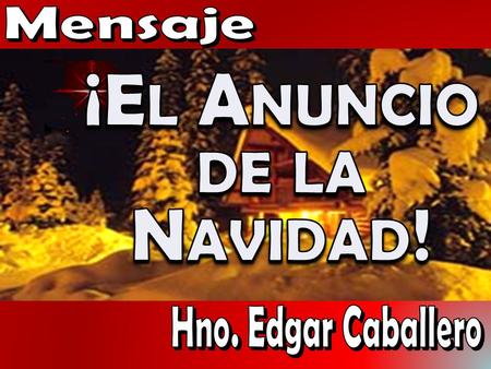 ¡El Anuncio de la Navidad!