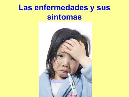 Las enfermedades y sus síntomas