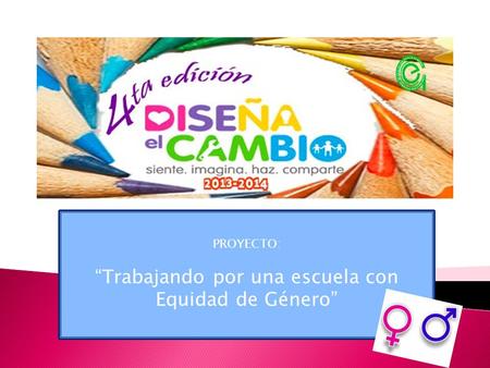 “Trabajando por una escuela con Equidad de Género”