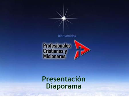 CORPORACION DE PROFESIONALES CRISTIANOS Y MISIONEROS UNA CORPORACION CRISTIANA EVANGELICA SIN FINES DE LUCRO, INTEGRADA POR HERMANOS DE DISTINTAS DENOMINACIONES,