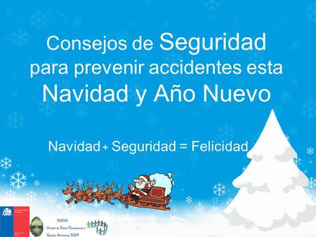 Navidad + Seguridad = Felicidad