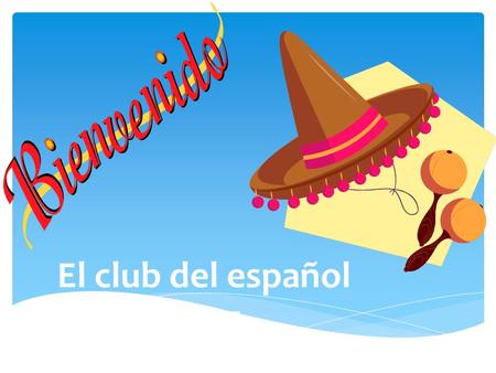 El club del español 2014/2015.  It is the goal of the SNHS Spanish Club to share information with others about Spanish language and culture through volunteer.