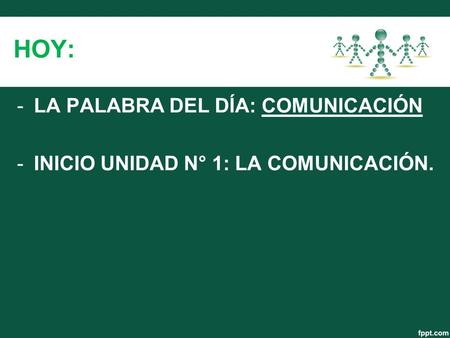 HOY: LA PALABRA DEL DÍA: COMUNICACIÓN