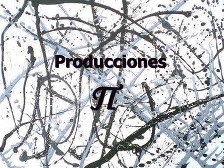 Producciones Π.