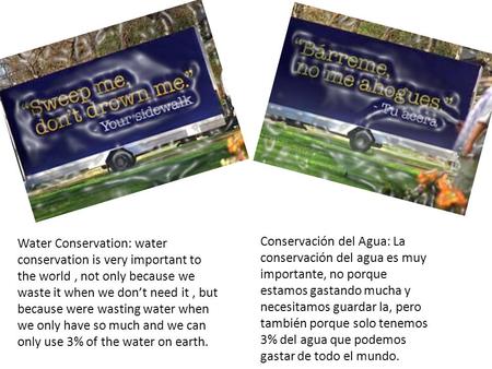 Water Conservation: water conservation is very important to the world, not only because we waste it when we don’t need it, but because were wasting water.