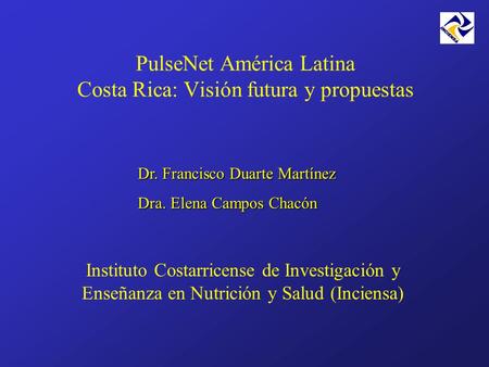 PulseNet América Latina Costa Rica: Visión futura y propuestas