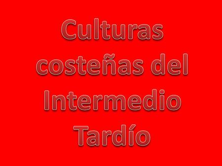 Culturas costeñas del Intermedio Tardío