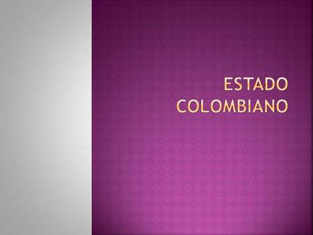 Estado colombiano.