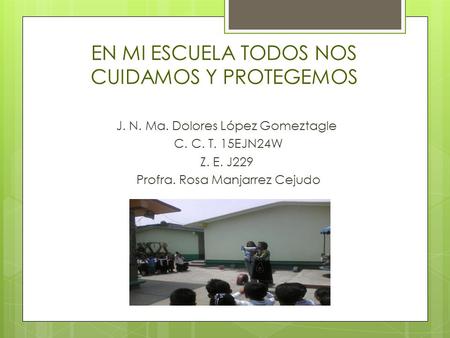 EN MI ESCUELA TODOS NOS CUIDAMOS Y PROTEGEMOS