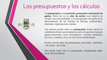 Los presupuestos y los cálculos