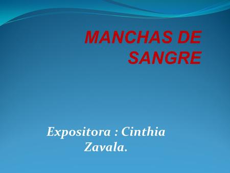 Expositora : Cinthia Zavala.