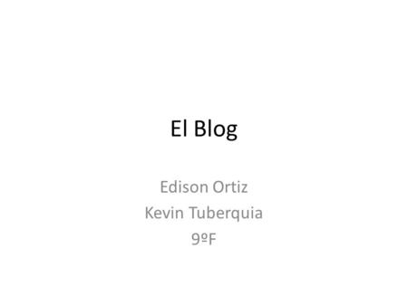 Edison Ortiz Kevin Tuberquia 9ºF