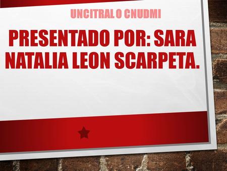 PRESENTADO POR: SARA NATALIA LEON SCARPETA.