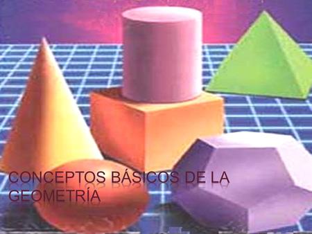 Conceptos básicos de la geometría