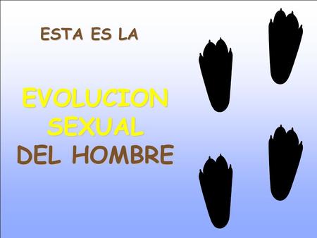 EVOLUCION SEXUAL DEL HOMBRE