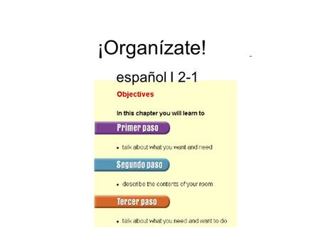 ¡Organízate! español I 2-1.