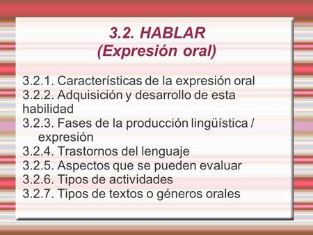 3.2. HABLAR (Expresión oral)