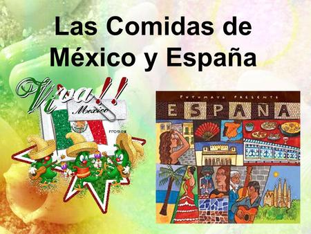 Las Comidas de México y España