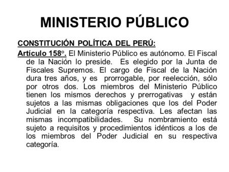 MINISTERIO PÚBLICO CONSTITUCIÓN POLÍTICA DEL PERÚ: