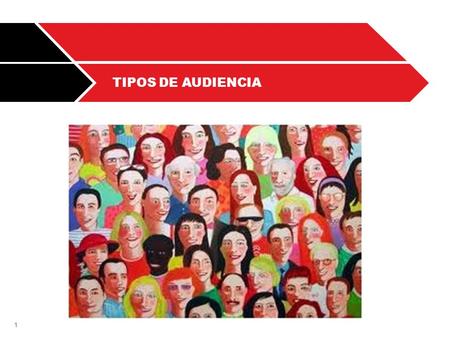 TIPOS DE AUDIENCIA.