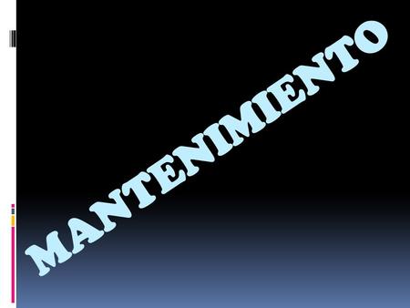 MANTENIMIENTO.  El mantenimiento es un conjunto de actividades que se requiere realizar periódicamente para mantener la PC en óptimo estado de funcionamiento,