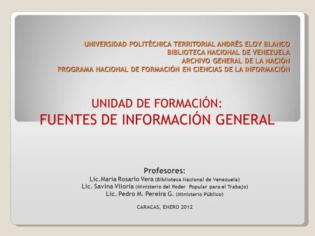 FUENTES DE INFORMACIÓN GENERAL