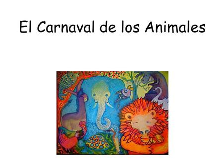 El Carnaval de los Animales