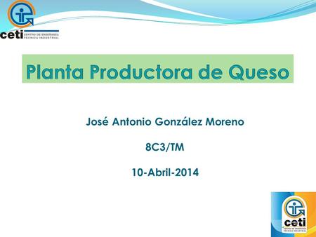José Antonio González Moreno 8C3/TM 10-Abril-2014.