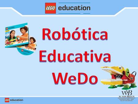 El kit de Robótica WeDo ha sido diseñado para el nivel de educación primaria, para estudiantes desde 7 a 11 años. Permite construir y programar prototipos.