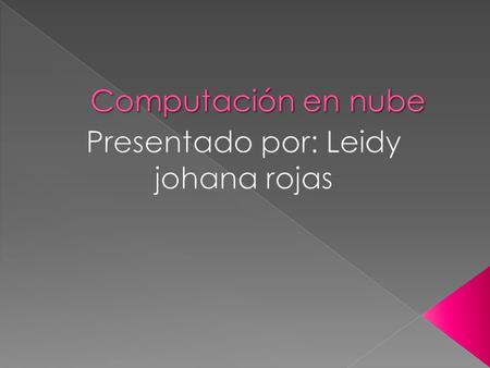 Presentado por: Leidy johana rojas
