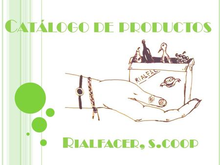 R IALFACER, S. COOP C ATÁLOGO DE PRODUCTOS. E SPARRAGOS BLANCOS JUAN JOSE JIMENEZ 3,50 € / 1Kg EXTRA GRUESO Ref.001.