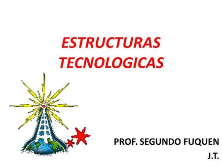 ESTRUCTURAS TECNOLOGICAS