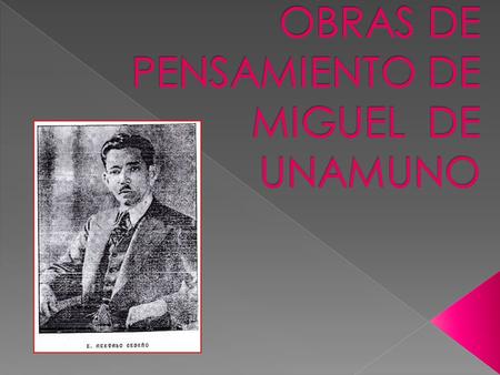 OBRAS DE PENSAMIENTO DE MIGUEL DE UNAMUNO