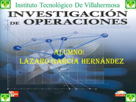 Instituto Tecnológico De Villahermosa Alumno: Lázaro García Hernández.