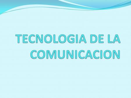 Las tecnologías de la información y la comunicación (TIC) son un conjunto de técnicas, desarrollos y dispositivos avanzados que integran funcionalidades.