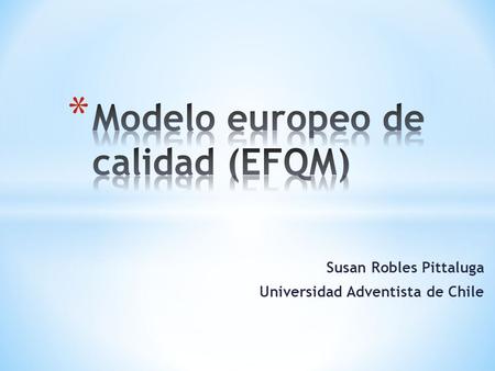 Modelo europeo de calidad (EFQM)