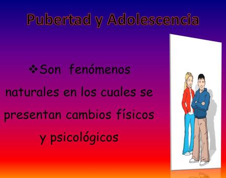 Pubertad y Adolescencia