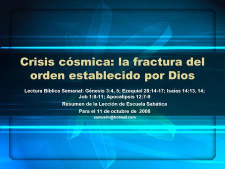 Crisis cósmica: la fractura del orden establecido por Dios