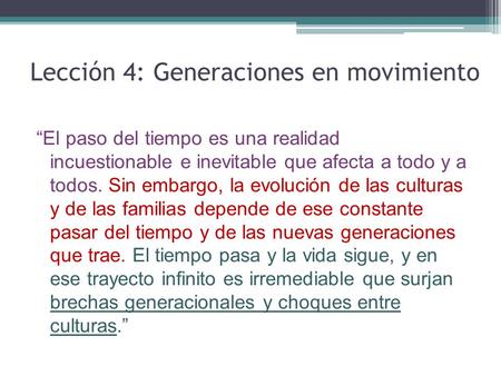 Lección 4: Generaciones en movimiento