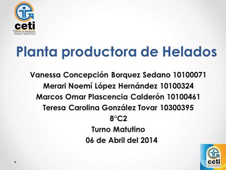 Planta productora de Helados