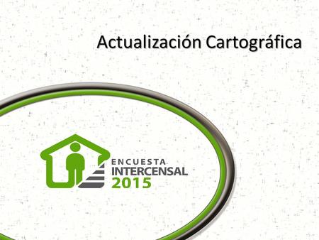 Actualización Cartográfica. Detección de actualizaciones cartográficas Son las diferencias entre la cartografía y lo existente en campo. Actualización.