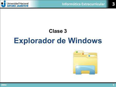 Clase 3 Explorador de Windows.