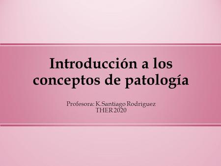 Introducción a los conceptos de patología