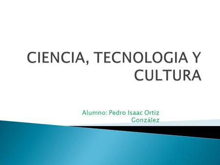 Alumno: Pedro Isaac Ortiz González.  La modernización económica fue posible principalmente a la expansión del ferrocarril, que facilitara el acceso rápido.