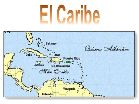 El Caribe.