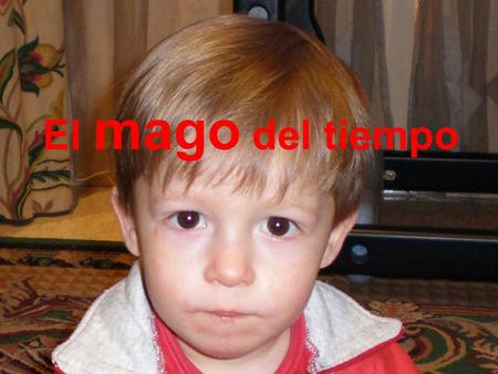 El mago del tiempo Ayer mañana llamé al viejo mago del tiempo. Quería yo preguntarle cuántos meses traería, porque ¡sabes tantas cosas, no te cansas.